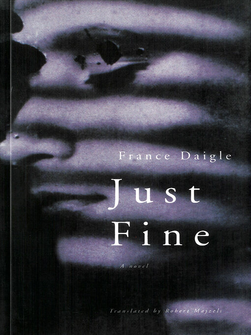 Title details for Just Fine by France Daigle - Wait list